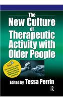 The New Culture of Therapeutic Activity with Older People