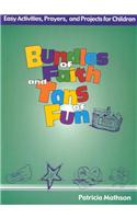 Bundles of Faith and Tons of Fun
