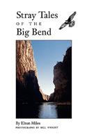 Stray Tales of the Big Bend