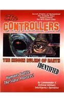 Controllers: The Rulers Of Earth Identified