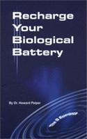 Recharge Your Biological Battery