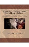 Teacher's Guide to United States History, Volume I