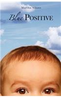Blue Positive