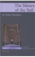 Silence of the Sufi: And I Do Call to Witness the Self-Reproaching Spirit(01 Silence of the Sufi)