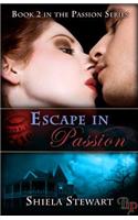 Escape in Passion
