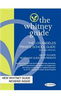 Whitney Guide -Los Angeles Private School Guide 8th Edition