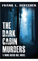 Dark Cabin Murders
