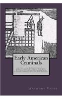 Early American Criminals