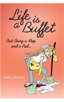 Life is a Buffet