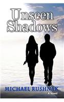 Unseen Shadows