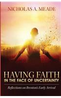 Having Faith in the Face of Uncertainty