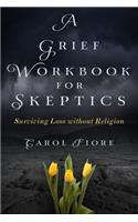 Grief Workbook for Skeptics