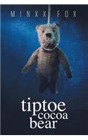 Tiptoe, Cocoa Bear