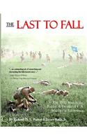 Last to Fall: The 1922 March, Battles, & Deaths of U.S. Marines at Gettysburg