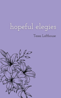 Hopeful Elegies