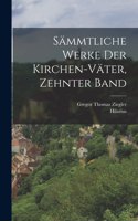 Sämmtliche Werke der Kirchen-Väter, Zehnter Band