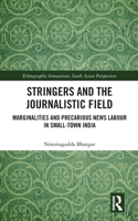 Stringers and the Journalistic Field