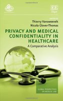 Privacy and Medical Confidentiality in Healthcare: A Comparative Analysis (Global Perspectives on Medical Law series)