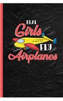 Real Girls Fly Airplanes