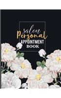 Personal salon appointment book: Agenda Appointment Book for Salons, Spa, Barbers, Hair Stylists, Planners Undated Daily and Hourly Client Planner Schedule Notebook 7am to 8pm