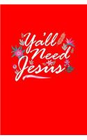 Y'all Need Jesus