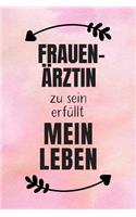 Frauenärztin: DIN A5 - 120 Seiten Punkteraster - Kalender - Notizbuch - Notizblock - Block - Terminkalender - Abschied - Abschiedsgeschenk - Ruhestand - Arbeitsko