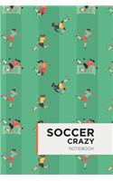 Soccer Crazy Notebook: 150 page football fan journal for girls