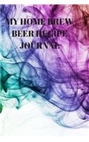 My Home Brew Beer Recipe Journal: 90 Pages of Home Brew Diary Ready to Record