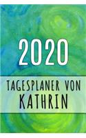 2020 Tagesplaner von Kathrin: Personalisierter Kalender für 2020 mit deinem Vornamen