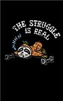 The Struggle Is Real