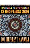 Mandala Coloring Book Big Book of Mandala Designs 101 Different Mandala