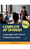 Complete AP Spanish Language and Culture Preparation Book