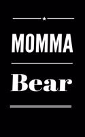 Momma Bear: Blank Lined Journal for Mom to Write Down Recipes, Memories or Remedies.