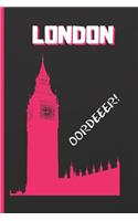 London, Oordeeer!