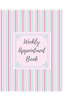 Weekly Appointment Book: Week at a Glance Daily Planner - Undated