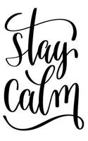 Stay Calm