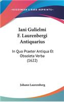 Iani Gulielmi F. Laurenbergi Antiquarius