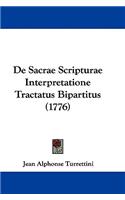 de Sacrae Scripturae Interpretatione Tractatus Bipartitus (1776)