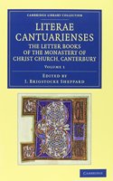 Literae Cantuarienses 3 Volume Set: The Letter Books of the Monastery of Christ Church, Canterbury(Cambridge Library Collection - Rolls)