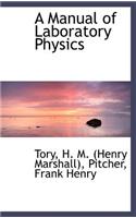 A Manual of Laboratory Physics