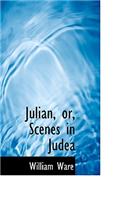 Julian, Or, Scenes in Judea