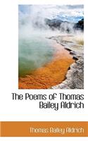 The Poems of Thomas Bailey Aldrich