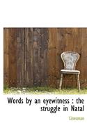 Words by an Eyewitness
