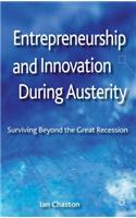 Entrepreneurship and Innovation During Austerity