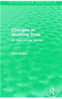 Changes in Working Time (Routledge Revivals)