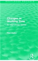 Changes in Working Time (Routledge Revivals)