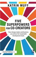 Five Superpowers for Co-Creators