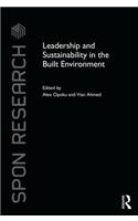 Leadership and Sustainability in the Built Environment