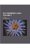 In a Promised Land (Volume 2); A Novel
