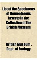 List of the Specimens of Homopterous Insects in the Collection of the British Museum